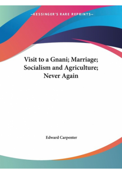 Visit to a Gnani; Marriage; Socialism and Agriculture; Never Again