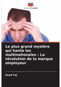 Le plus grand mystère qui hante les multinationales