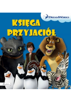 Dream Works Księga przyjaciół