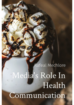 Media's Role In Health Communication
