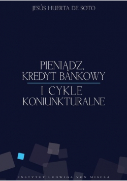 Pieniądz kredyt bankowy i cykle koniunkturalne