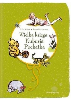 Wielka księga Kubusia Puchatka,Nowa