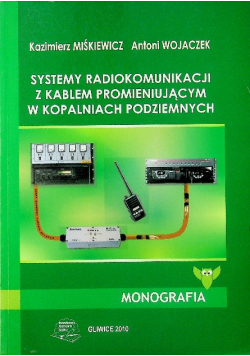Systemy radiokomunikacji z kablem promieniującym w kopalniach podziemnych