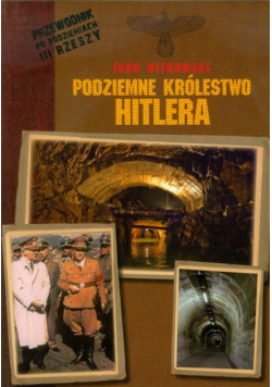 Podziemne królestwo Hitlera
