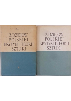 Z dziejów polskiej krytyki i teorii sztuki, Tom I i II