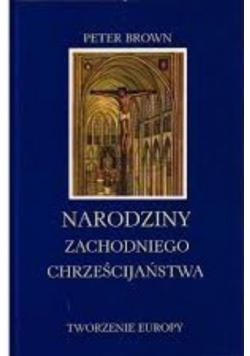 Narodziny zachodniego chrześcijaństwa