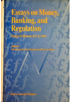 Essays on Money Banking and Regulation