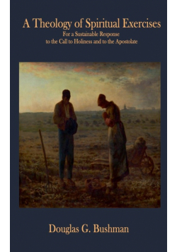 A Theology of Spiritual Exercises