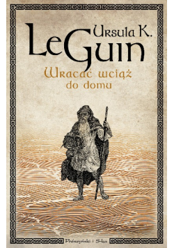 Wracać wciąż do domu