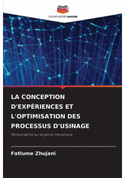 La Conception D'expériences Et L'optimisation Des Processus D'usinage