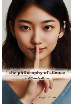 The Philosophy of Silence in Different Cultures