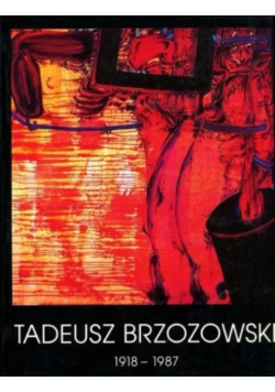 Tadeusz Brzozowski 1918 - 1987