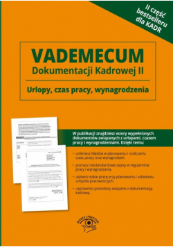 Vademecum dokumentacji kadrowej. Część 2