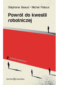 Powrót do kwestii robotniczej