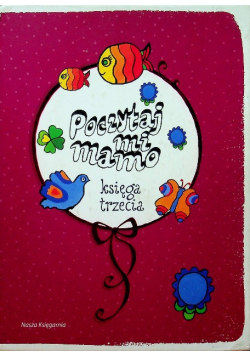 Poczytaj mi mamo Księga trzecia