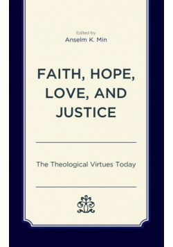 Faith, Hope, Love, and Justice