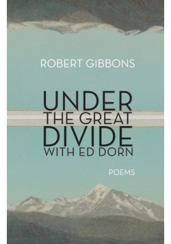 Under the Great Divide with Ed Dorn