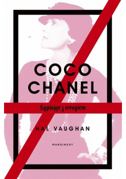 Coco Chanel. Sypiając z wrogiem