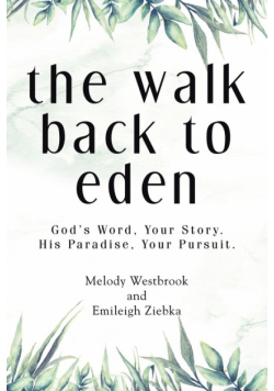 The Walk Back to Eden