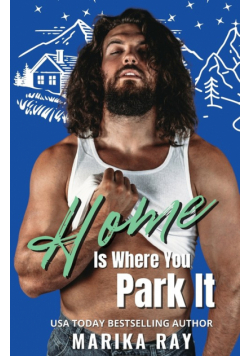 Home is Where You Park It