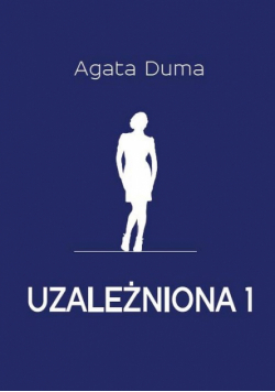 Uzależniona 1