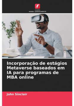 Incorporação de estágios Metaverse baseados em IA para programas de MBA online