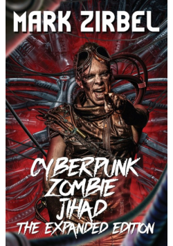 Cyberpunk Zombie Jihad