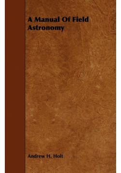 A Manual of Field Astronomy