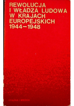 Rewolucja i władza ludowa w krajach europejskich 1944 1948