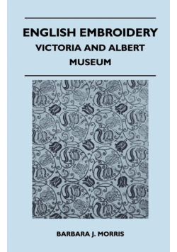 English Embroidery - Victoria and Albert Museum