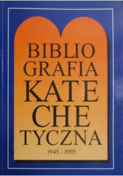 Bibliografia katechetyczna 1945  1995