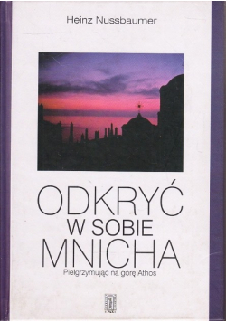 Odkryć w sobie mnicha
