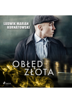 Obłęd złota