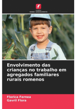 Envolvimento das crianças no trabalho em agregados familiares rurais romenos