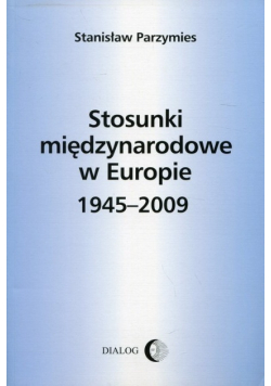 Stosunki międzynarodowe w Europie 1945 - 2009