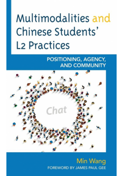 Multimodalities and Chinese Students' L2 Practices
