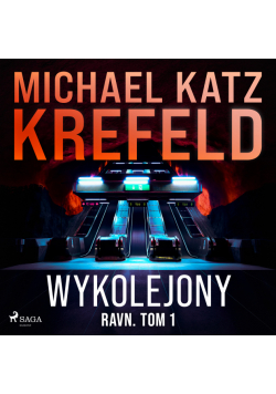 Ravn. Tom 1: Wykolejony (#1)
