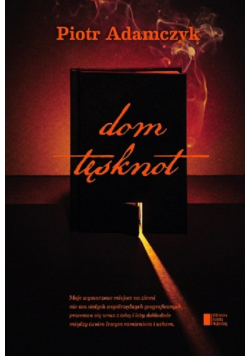 Adamczyk Piotr - Dom tęsknot