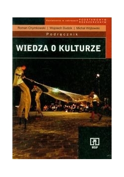 Wiedza o kulturze podręcznik zakres podstawowy i rozszerzony