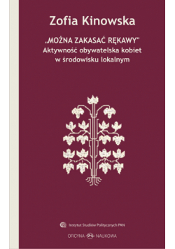 Można zakasać rękawy