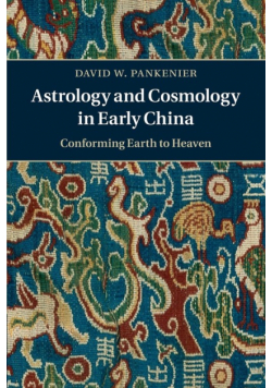 Astrology and Cosmology in Early China