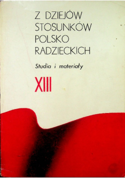 Z dziejów stosunków polsko radzieckich Tom 13