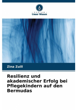 Resilienz und akademischer Erfolg bei Pflegekindern auf den Bermudas