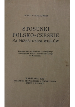 Stosunki Polsko-Czeskie na przestrzeni Wieków,1932r.