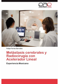 Metastasis Cerebrales y Radiocirugia Con Acelerador Lineal