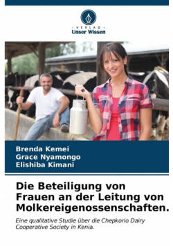 Die Beteiligung von Frauen an der Leitung von Molkereigenossenschaften.