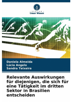 Relevante Auswirkungen für diejenigen, die sich für eine Tätigkeit im dritten Sektor in Brasilien entscheiden