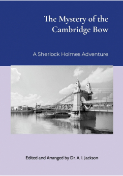 The Mystery of the Cambridge Bow