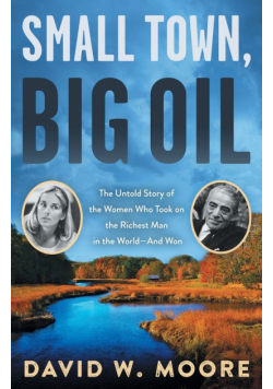 Small Town, Big Oil