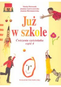 Już w szkole Ćwiczenia sześciolatka Część 4